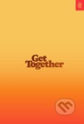Kniha: Get Together (Bailey Richardson, Kevin Huynh a Kai Elmer Sotto). Stripe Press, 2019