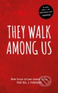 Kniha: They Walk Among Us (Benjamin Fitton a Rosanna Fitton). Virgin Books, 2019