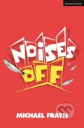 Kniha: Noises Off (Michael Frayn). Methuen Drama, 2019