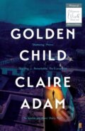 Kniha: Golden Child (Claire Adam). Faber and Faber, 2019