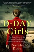 Kniha: D-Day Girls (Sarah Rose). Sphere, 2020