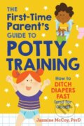 Kniha: The First-Time Parents Guide to Potty Training (Jazmine Mccoy). , 2020