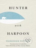 Kniha: Hunter with Harpoon (Markoosie Patsauq). McGill Queens University Press, 2020