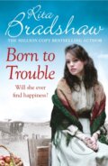 Kniha: Born to Trouble (Rita Bradshaw). Headline Book, 2020