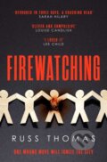 Kniha: Firewatching (Russ Thomas). Simon & Schuster, 2020