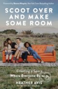 Kniha: Scoot Over and Make Some Room (Heather Avis). Zondervan, 2019