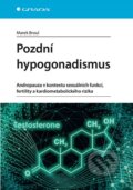 Kniha: Pozdní hypogonadismus (Marek Broul). Grada, 2026