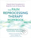 Kniha: The Pain Reprocessing Therapy Workbook (Olivia Sinaiko a Vanessa Blackstone). New Harbinger Publications, 2024