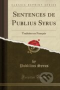 Kniha: Sentences De Publius Syrus (Publilius Syrus). Forgotten Books, 2018