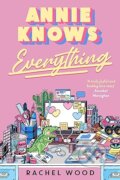 Kniha: Annie Knows Everything (Rachel Wood). Bonnier Books, 2026