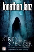 Kniha: The Siren and The Specter (Jonathan Janz). Flame Tree Publishing, 2018