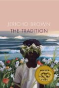 Kniha: The Tradition (Jericho Brown). Copper Canyon, 2020