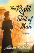 Kniha: The Right Sort of Man (Allison Montclair). Minotaur Books, 2020