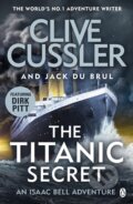 Kniha: The Titanic Secret (Clive Cussler a Jack du Brul). Penguin Books, 2020