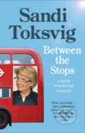 Kniha: Between the Stops (Sandi Toksvig). Virago, 2020