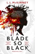 Kniha: A Blade So Black (L. L. McKinney). Titan Books, 2018