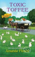 Kniha: Toxic Toffee (Amanda Flower). Kensington Publishing Corporation, 2019
