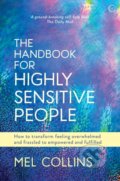 Kniha: The Handbook for Highly Sensitive People (Mel Collins). Watkins Publishing, 2019