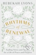 Kniha: Rhythms of Renewal (Harpercollinschristi). Zondervan, 2019