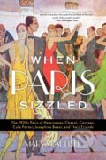 Kniha: When Paris Sizzled (Mary Mcauliffe). Rowman & Littlefield, 2019