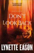 Kniha: Don`t Look Back (Lynette Eason). , 2020