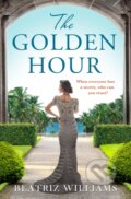 Kniha: The Golden Hour (Beatriz Williams). HarperCollins, 2019