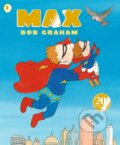 Kniha: Max (Bob Graham). Walker books, 2020