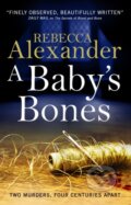 Kniha: A Baby's Bones (Rebecca Alexander). Titan Books, 2018