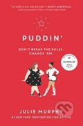 Kniha: Puddin' (Julie Murphy). HarperCollins, 2019