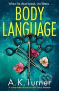 Kniha: Body Language (A. K. Turner). Zaffre, 2020
