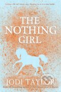 Kniha: The Nothing Girl (Jodi Taylor). Headline Book, 2019