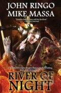 Kniha: River of Night (John Ringo a Mike Massa). , 2019