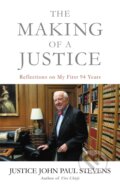 Kniha: The Making of a Justice (Justice John Paul Stevens). Back Bay Books, 2020
