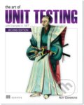 The Art of Unit Testing - Roy Osherove, Manning Publications, 2013