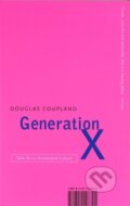 Generation X - Douglas Coupland, Abacus, 1996