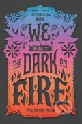 Kniha: We Set the Dark on Fire (Tehlor Kay Mejia). HarperCollins, 2020