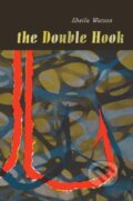 Kniha: The Double Hook (Sheila Watson). Prentice Hall, 2018