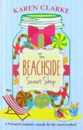 Kniha: The Beachside Sweet Shop (Karen Clarke). Little, Brown, 2019