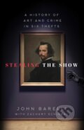 Kniha: Stealing the Show (John Barelli). Lyons Press, 2019