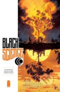 Kniha: Black Science Volume 9: No Authority But Yourself (Rick Remender). Image Comics, 2019