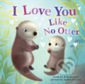 Kniha: I Love You Like No Otter (Rose Rossner). , 2020