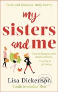 Kniha: My Sisters And Me (Lisa Dickenson). Sphere, 2018