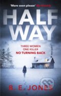 Kniha: Halfway (B. E. Jones). Constable, 2018