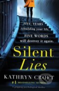 Kniha: Silent Lies (Kathryn Croft). Bookouture, 2017