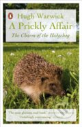Kniha: A Prickly Affair (Hugh Warwick). Penguin Books, 2018