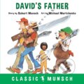 Kniha: David's Father (Munsch Robert). Annick, 2018