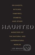 Kniha: Haunted (Leo Braudy). Yale University Press, 2018