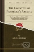 Kniha: Countess Of Pembrokes Arcadia (Philip Sidney). Forgotten Books, 2018