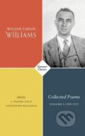 Kniha: Collected Poems Volume I (William Carlos Williams, Walton Litz a Christopher McGowan). , 2018