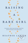 Kniha: Raising A Rare Girl, 2020